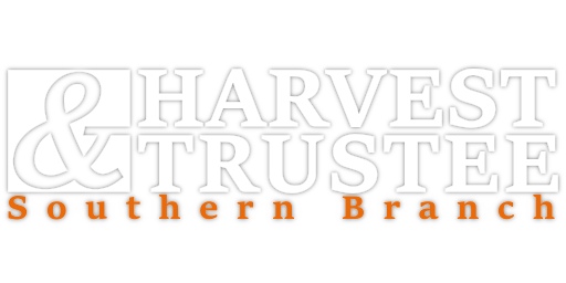 Harvest & Trustee: Southern Branch